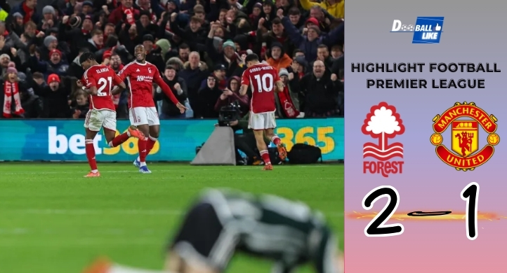 ไฮไลท์ฟุตบอล Nottingham Forest beat Manchester United 2-1